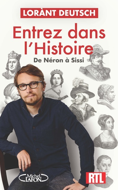 [9782749954851] Entrez dans l'Histoire - De Néron à Sissi