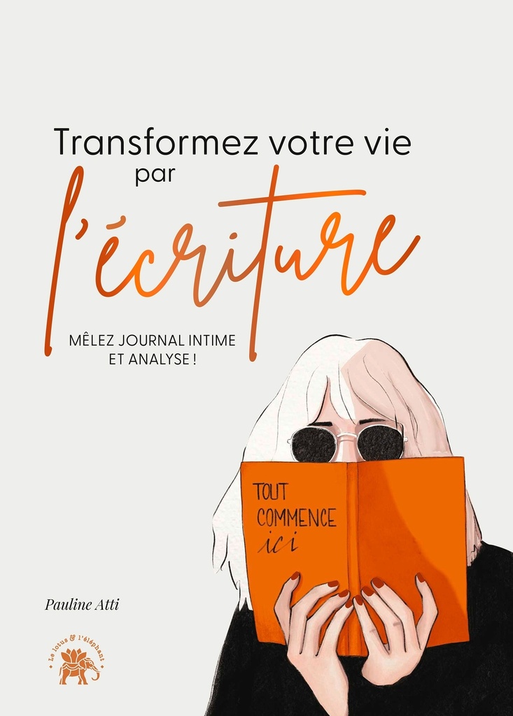 [9782017241478] Transformez votre vie par l'écriture