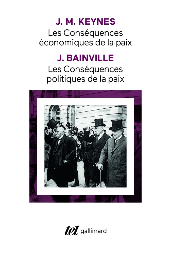 [9782070764846] Les conséquences politiques de la paix (J. Bainville) - Les conséquences économiques de la paix (J. M. Keynes)