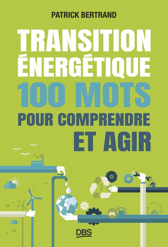 [9782807358225] Transition énergétique : 100 mots pour comprendre et agir