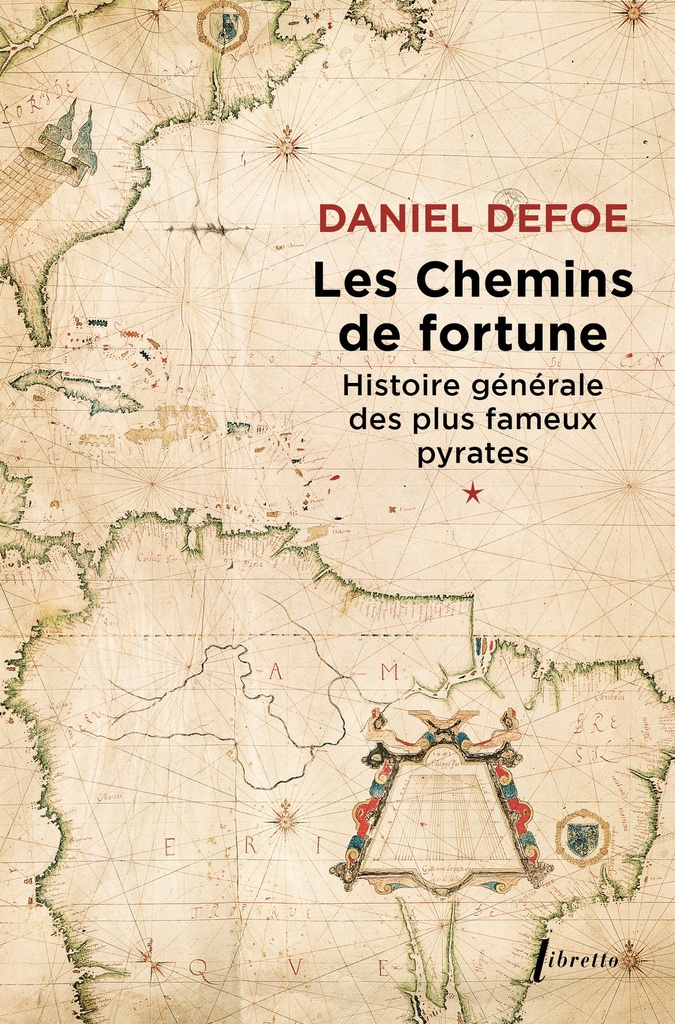 [9782369147398] Les chemins de fortune histoire générale des plus fameux pyrates t1