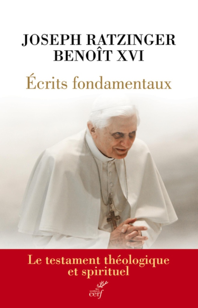 [9782204137959] ECRITS FONDAMENTAUX - LE TESTAMENT THEOLOGIQUE ET SPIRITUEL