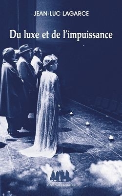[9782846812252] Du luxe et de l'impuissance