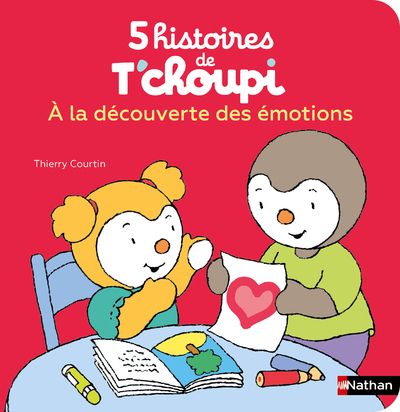 [9782092493526] 5 histoires de T'choupi - A la découverte des émotions