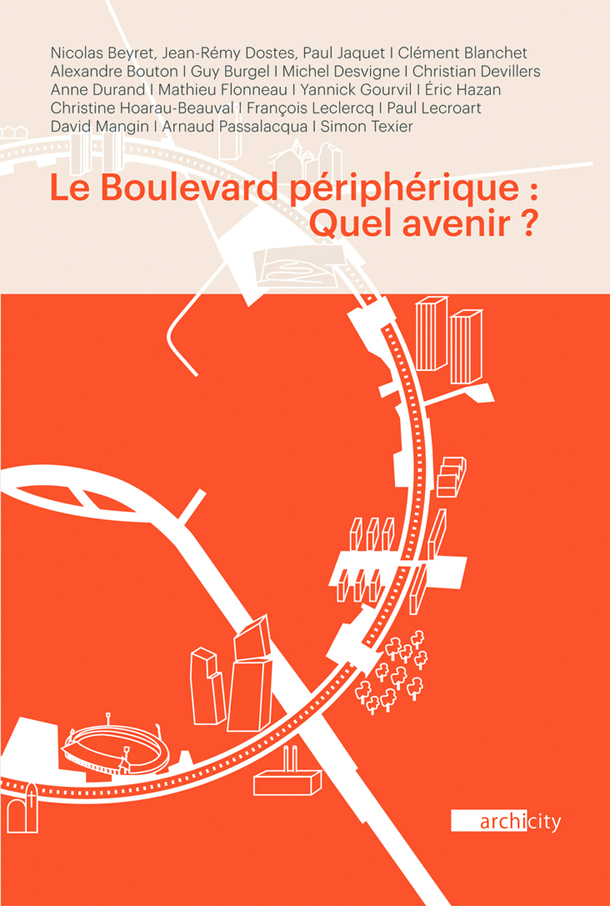 [9791090726062] Le Boulevard périphérique : quel avenir ?