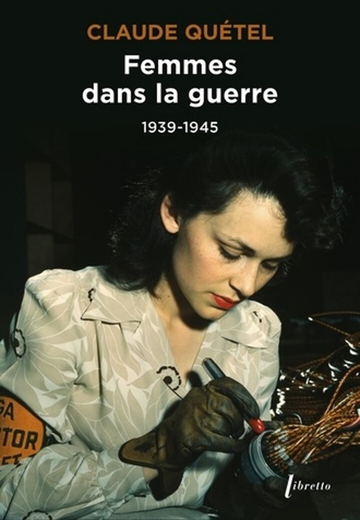 [9782369145912] Femmes dans la guerre 1939-1945