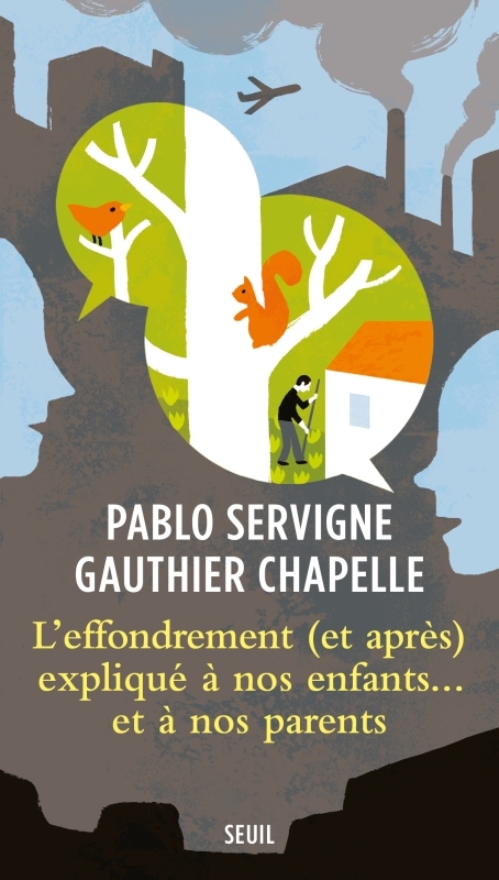 [9782021466485] L'Effondrement (et après) expliqué à nos enfants... et à nos parents