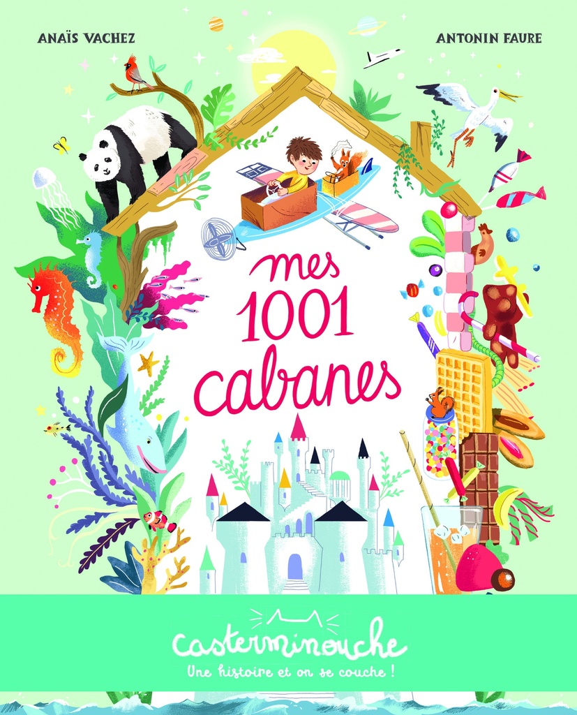 Casterminouche - Mes 1001 Cabanes