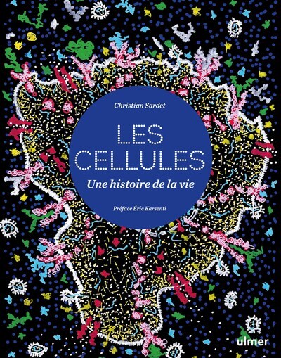 [9782379223563] Cellules - Une histoire de la vie