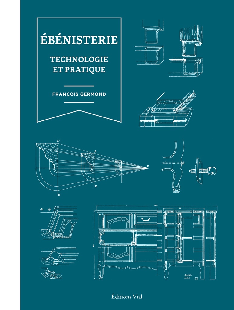 [9782851012609] Ebénisterie : Technologie et pratique