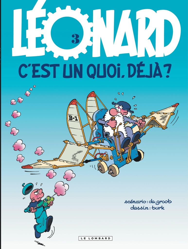 [9782803617012] Léonard - Tome 3 - Léonard, c'est un quoi, déjà ?