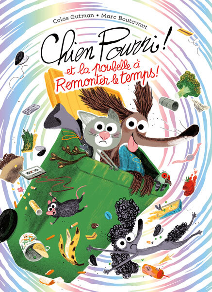 [9782211335195] Chien Pourri et la poubelle à remonter le temps !