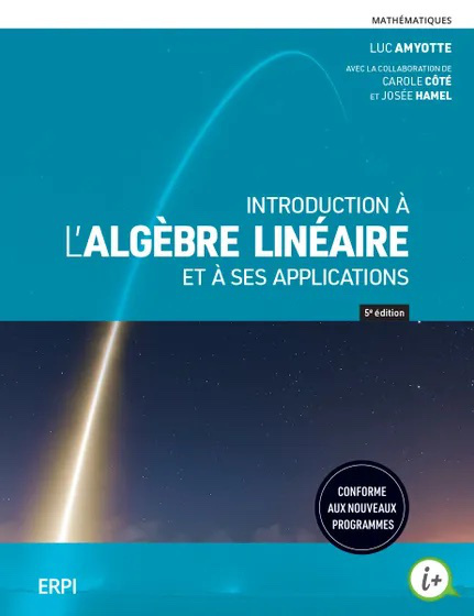 [9782766154081] Introduction à l'algèbre linéaire et à ses applications - 5e édition