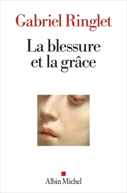[9782226481528] La Blessure et la grâce