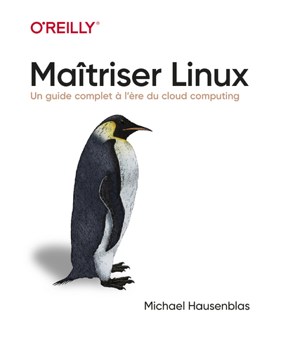 [9782412086247] Maîtriser Linux - Un guide complet à l'heure du cloud computing