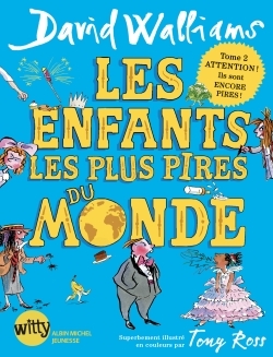 LES ENFANTS LES PLUS PIRES DU MONDE T2