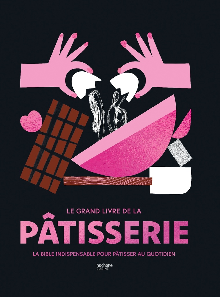 Le Grand livre de la pâtisserie