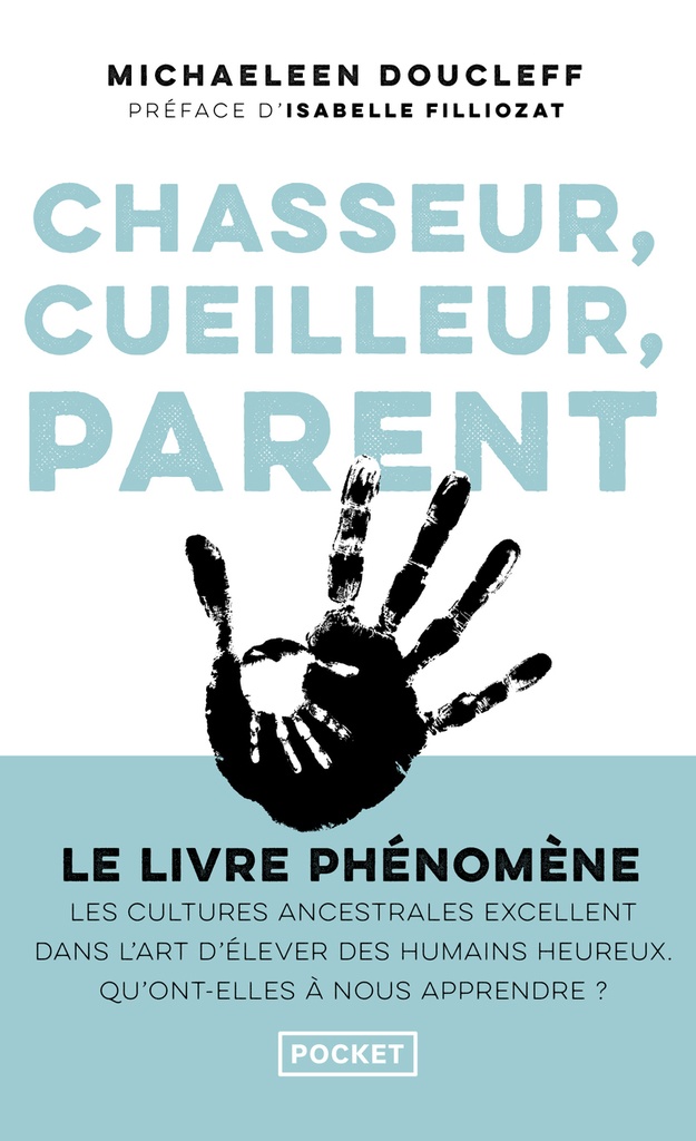 Chasseur, cueilleur, parent