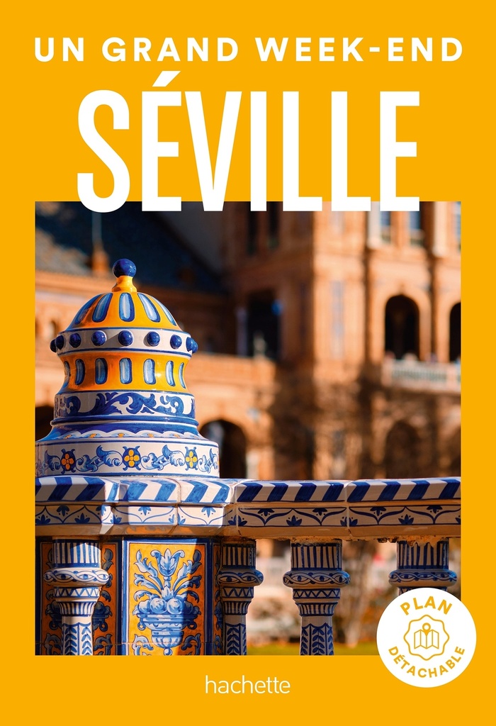 [9782017215479] Séville Guide Un Grand Week-end