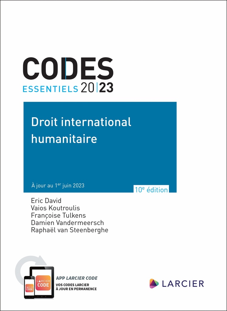 Code essentiel - Droit international humanitaire 2023