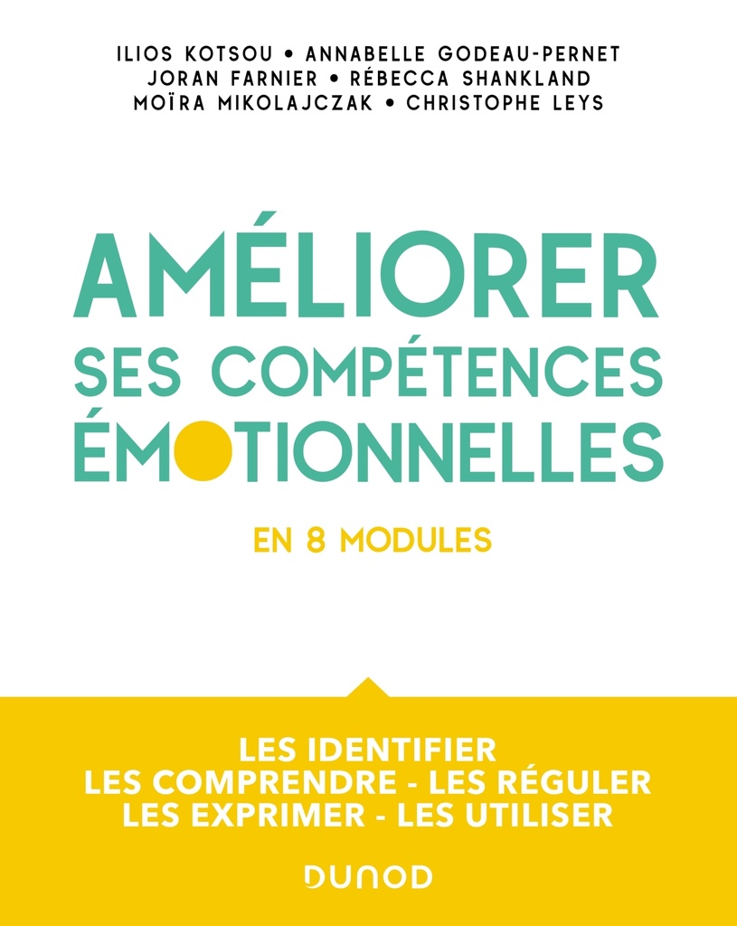 [9782100825943] Améliorer ses compétences émotionnelles - en 8 modules