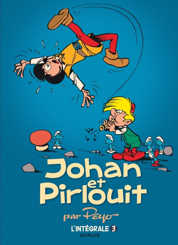 Johan et Pirlouit - L'Intégrale - Tome 3