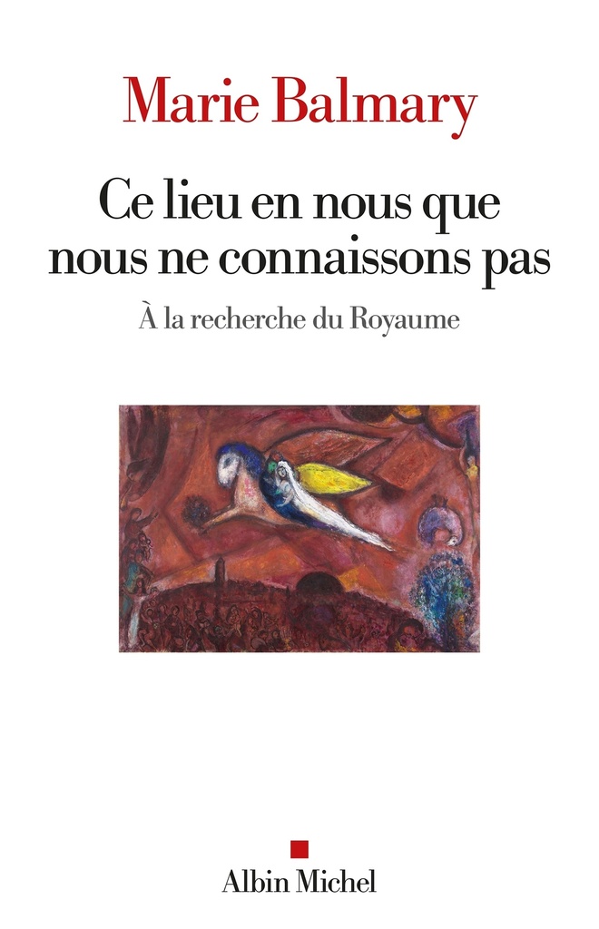 [9782226491664] Ce lieu en nous que nous ne connaissons pas