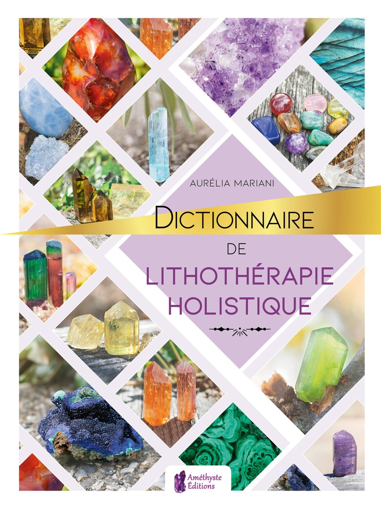 [9791097154578] Dictionnaire de lithothérapie holistique