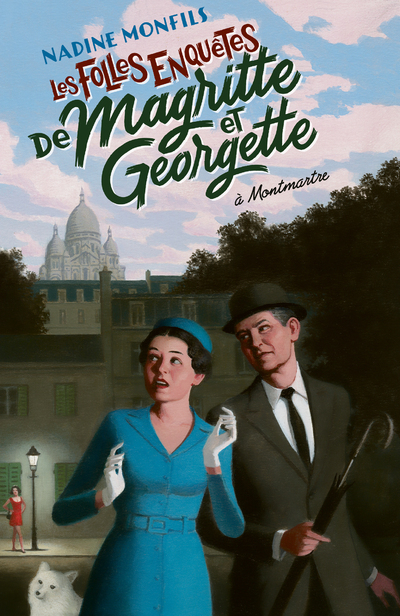 [9782221254981] Les Folles enquêtes de Magritte et Georgette : à Montmartre