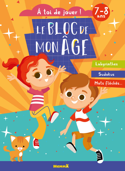[9782508054785] Le bloc de mon age (7-8 ans) - A toi de jouer ! (Enfants et chat) - Labyrinthes, Sudokus, Mots fléchés