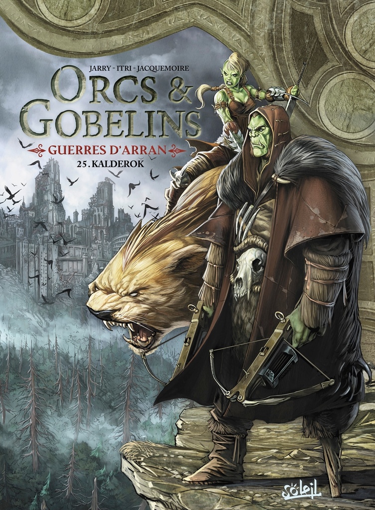 Orcs et Gobelins T25 - Guerres d'Arran - Kalderok