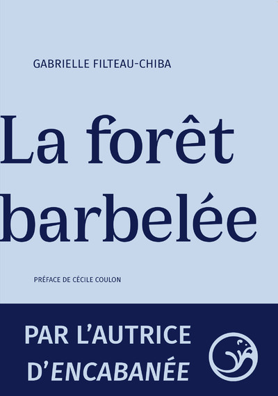 [9791027803606] La forêt barbelée