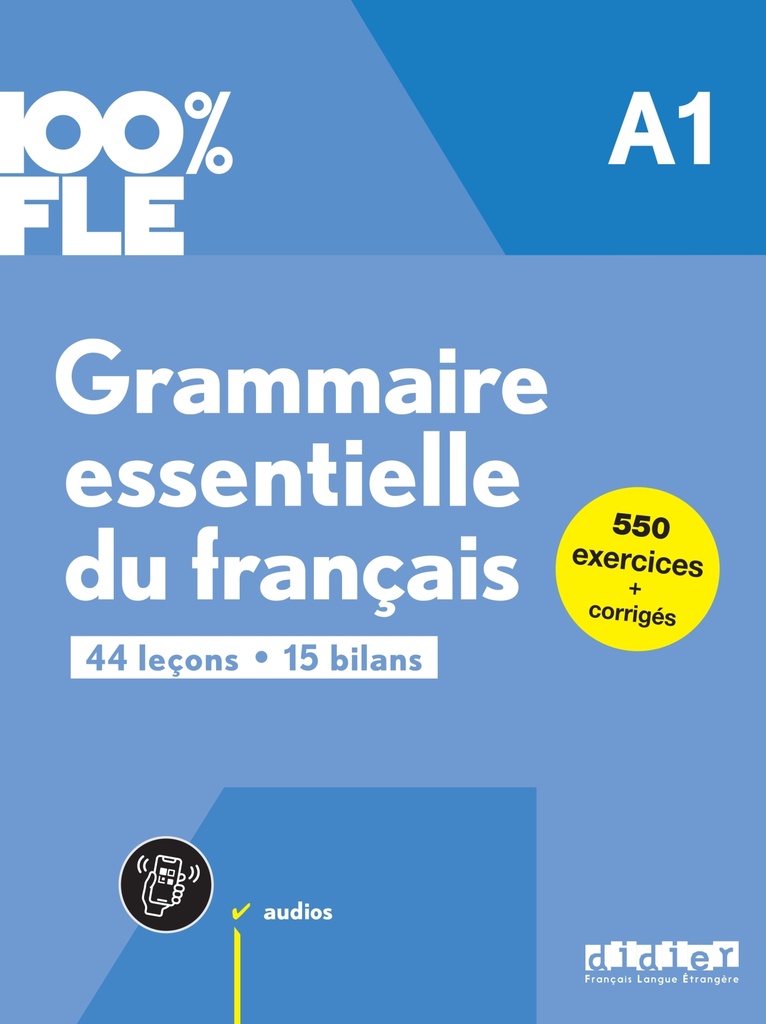 [9782278109234] 100% FLE - Grammaire essentielle du français A1 - livre + didierfle.app