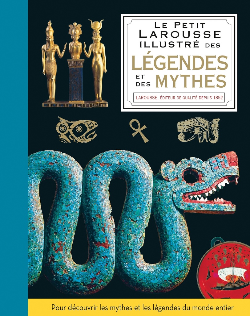 [9782036026957] Le petit Larousse illustré des légendes et des mythes