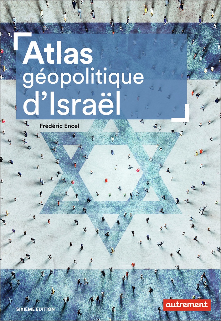 [9782080416292] Atlas géopolitique d'Israël