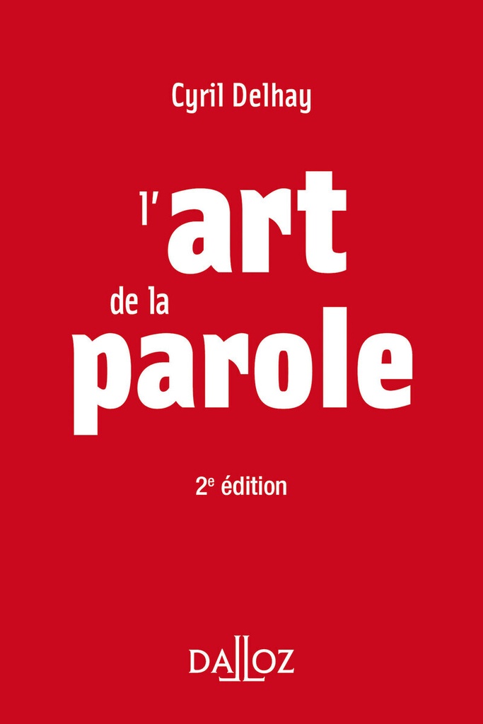 [9782247198580] L'art de la parole. 2e éd.