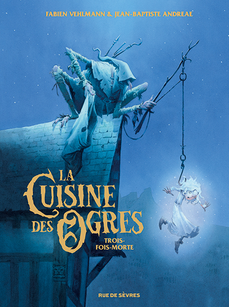[9782810202683] La Cuisine des Ogres - Trois-fois-morte