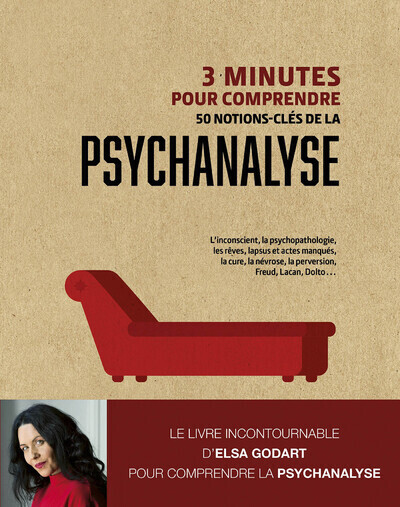 [9782702927304] 3 minutes pour comprendre 50 notions clés de la psychanalyse