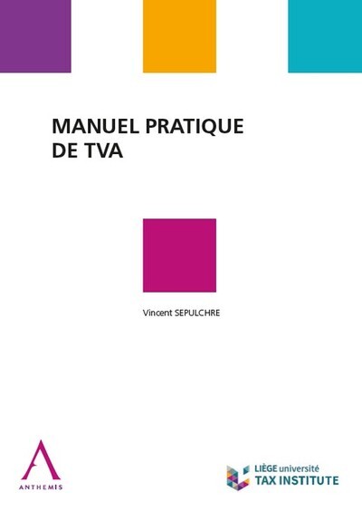 [9782807210295] MANUEL PRATIQUE DE T.V.A.