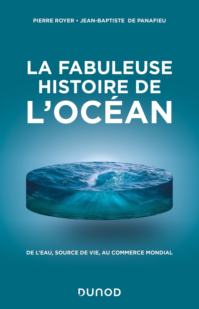 [9782100858682] La fabuleuse histoire de l'Océan