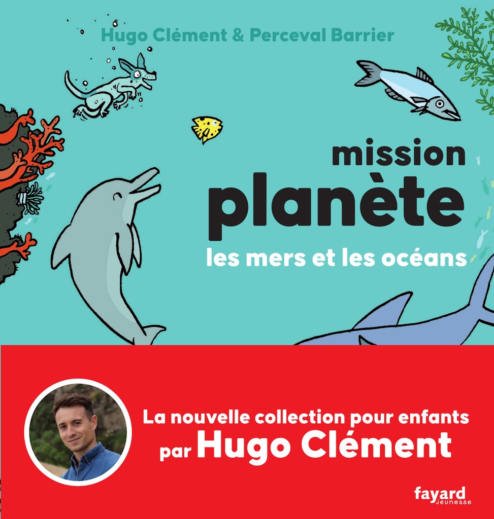 [9782213725833] Mission Planète vol.2 Les mers et les océans