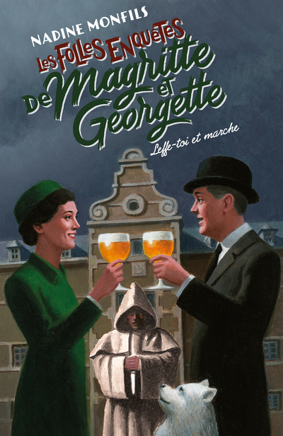 [9782221263815] Les Folles enquêtes de Magritte et Georgette - Leffe-toi et marche !