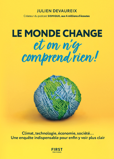 [9782412081341] Le monde change et on n'y comprend rien!