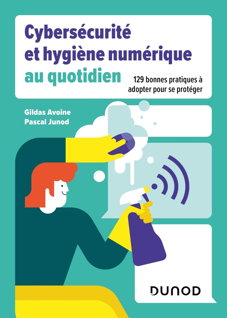 [9782100861187] Cybersécurité et hygiène numérique au quotidien