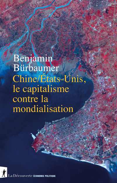 [9782348078347] Chine/États-Unis, le capitalisme contre la mondialisation