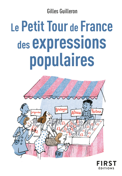 [9782412094884] Le Petit Tour de France des expressions populaires, 2e éd