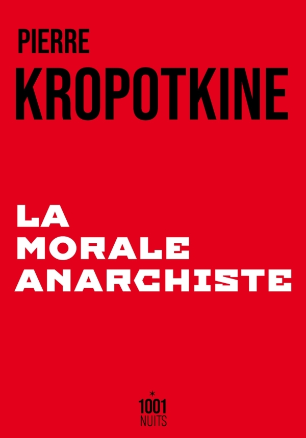 [9782755508642] La Morale anarchiste