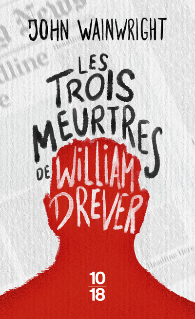 [9782264081889] Les trois meurtres de William Drever