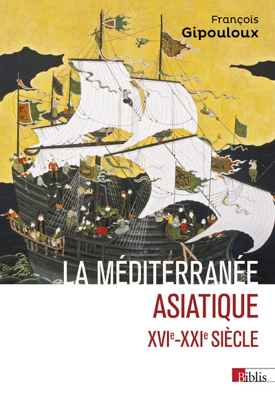 [9782271150288] La Méditerranée asiatique. XVIe- XXIe siècle