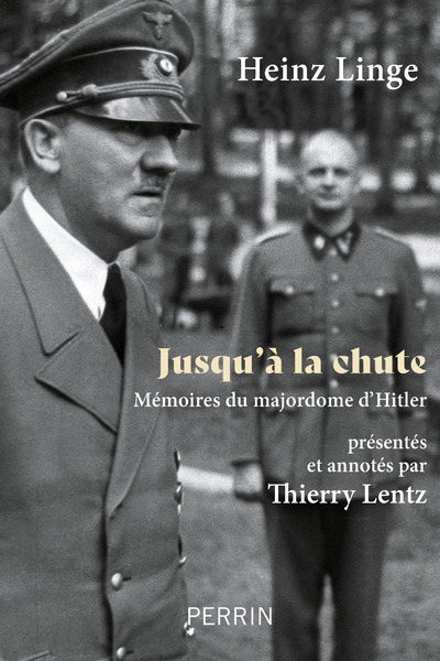 [9782262096199] Jusqu'à la chute - Mémoires du majordome d'Hitler